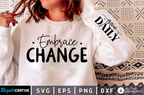 Embrace Change Sleeve SVG Design, Motivational Sleeve SVG SVG Regulrcrative 