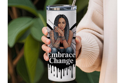 Embrace Change Tumbler Wrap Sublimation DesignSVG 