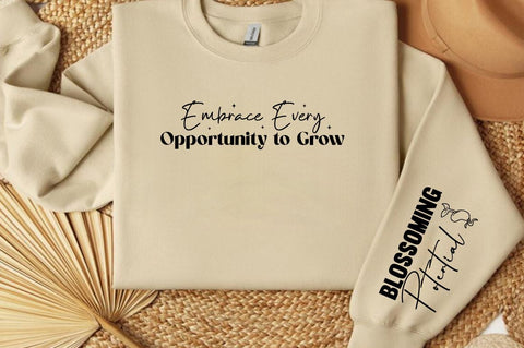Embrace Every Opportunity to Grow Sleeve Svg Design SVG Designangry 