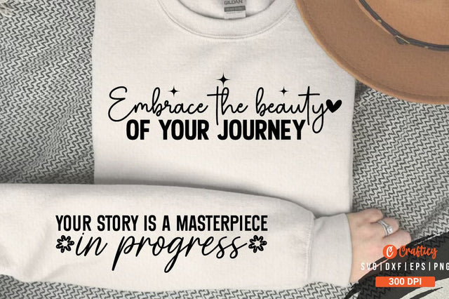 Embrace the beauty of your journey Sleeve SVG Design SVG Designangry 