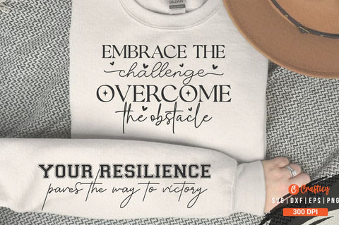 Embrace the challenge overcome the obstacle Sleeve SVG Design SVG Designangry 