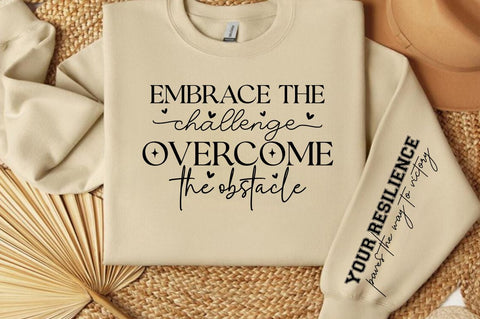 Embrace the challenge overcome the obstacle Sleeve SVG Design SVG Designangry 