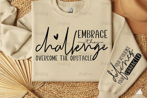 Embrace the challenge overcome the Sleeve SVG Design SVG Designangry 