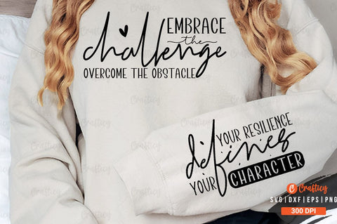 Embrace the challenge overcome the Sleeve SVG Design SVG Designangry 