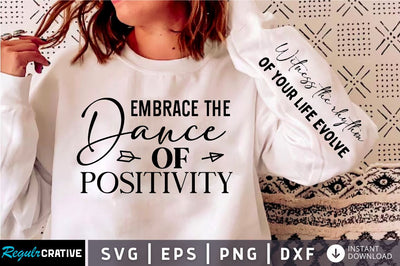 Embrace the dance of positivity Sleeve SVG Design, Positive Sleeve SVG SVG Regulrcrative 