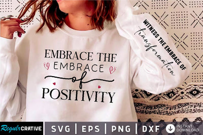 Embrace the embrace of positivity Sleeve SVG Design, Positive Sleeve SVG SVG Regulrcrative 