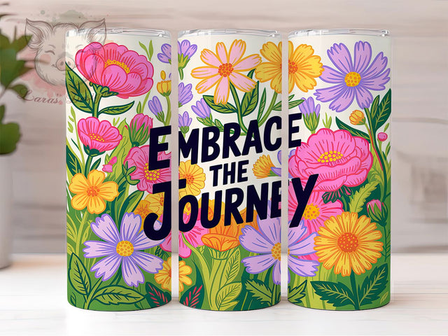 Embrace The Journey 20oz Tumbler Wrap, Boho Quotes, Mindfulness Reminder, Positive Affirmation, Inspirational Gift, Motivational Tumbler, Sublimation PNG Sublimation Lara' s Designs 