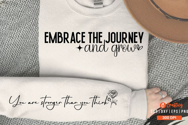 Embrace the journey and grow Sleeve SVG Design SVG Designangry 