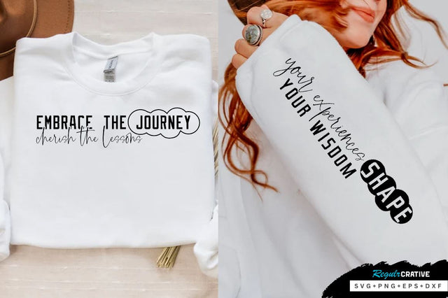 Embrace the journey Sleeve SVG Design, Inspirational sleeve SVG, Motivational Sleeve SVG Design, Positive Sleeve SVG SVG Regulrcrative 