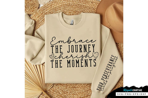 Embrace the journey Sleeve SVG Design, Inspirational sleeve SVG, Motivational Sleeve SVG Design, Positive Sleeve SVG SVG Regulrcrative 