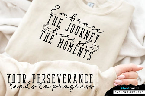 Embrace the journey Sleeve SVG Design, Inspirational sleeve SVG, Motivational Sleeve SVG Design, Positive Sleeve SVG SVG Regulrcrative 