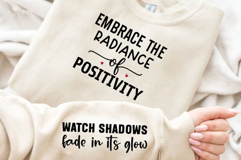 Embrace the radiance of positivity Sleeve SVG Design, Inspirational sleeve SVG, Motivational Sleeve SVG Design, Positive Sleeve SVG SVG Regulrcrative 