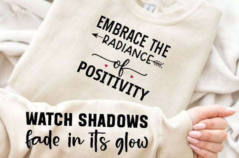Embrace the radiance of positivity Sleeve SVG Design, Inspirational sleeve SVG, Motivational Sleeve SVG Design, Positive Sleeve SVG SVG Regulrcrative 
