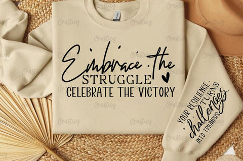 Embrace the struggle celebrate Sleeve SVG Design SVG Designangry 