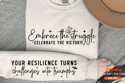 Embrace the struggle celebrate the victory Sleeve SVG Design SVG Designangry 
