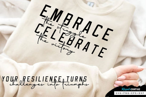 Embrace the struggle Sleeve SVG Design, Inspirational sleeve SVG, Motivational Sleeve SVG Design, Positive Sleeve SVG SVG Regulrcrative 