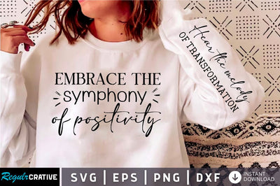 Embrace the symphony of positivity Sleeve SVG Design, Positive Sleeve SVG SVG Regulrcrative 