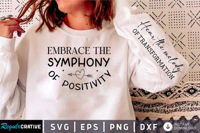 Embrace the symphony of positivity Sleeve SVG Design, Positive Sleeve SVG SVG Regulrcrative 