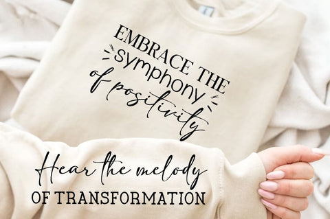 Embrace the symphony of positivity Sleeve SVG Design, Positive Sleeve SVG SVG Regulrcrative 