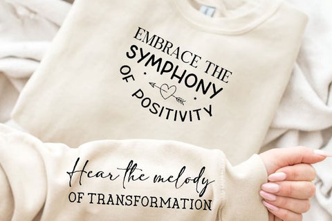 Embrace the symphony of positivity Sleeve SVG Design, Positive Sleeve SVG SVG Regulrcrative 