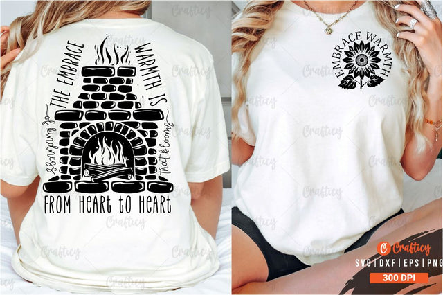 Embrace warmth Front and Back SVG T shirt Design SVG Designangry 