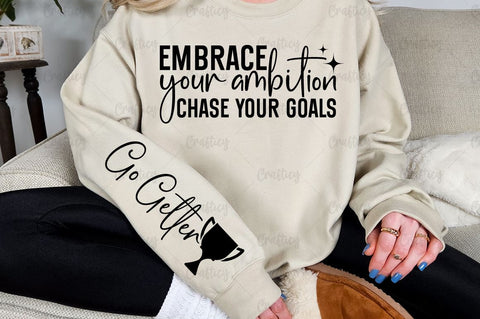 Embrace your ambition chase your goals Sleeve SVG Design SVG Designangry 