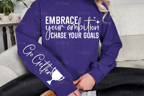 Embrace your ambition chase your goals Sleeve SVG Design SVG Designangry 