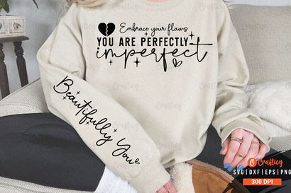 Embrace your flaws you are perfectly imperfect Sleeve SVG Design SVG Designangry 