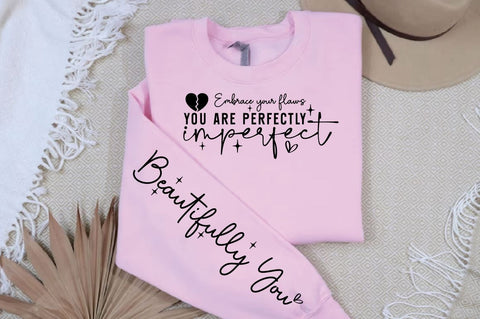 Embrace your flaws you are perfectly imperfect Sleeve SVG Design SVG Designangry 