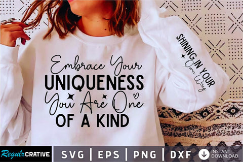 Embrace Your Uniqueness You Are One of Sleeve SVG Design, Inspirational sleeve SVG, Motivational Sleeve SVG Design, Positive Sleeve SVG SVG Regulrcrative 