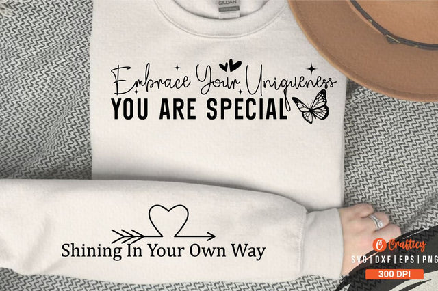 Embrace Your Uniqueness You Are Special Sleeve SVG Design SVG Designangry 