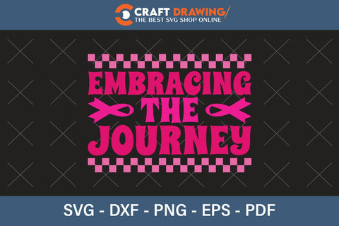 Embracing The Journey Breast Cancer SVG, Pink Awareness Ribbon Svg, Heal Cancer Svg, Cancer Awareness Svg, Fight Cancer Svg, Cancer, Svg Files For Cricut SVG Debashish Barman 