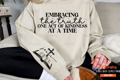Embracing the truth one act of kindness Sleeve SVG Design SVG Designangry 