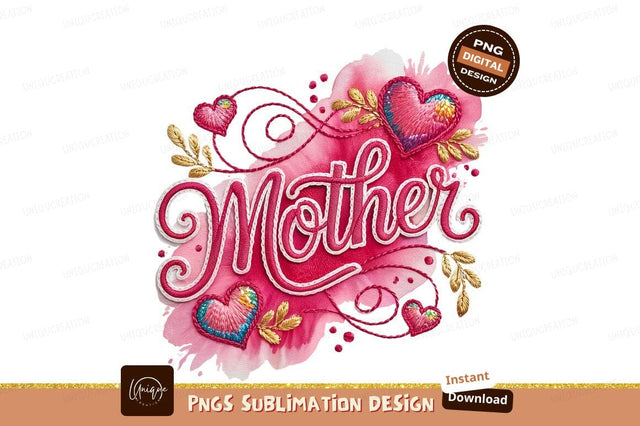 Embroidered Mother Text With Hearts Watercolor Sublimation Designangry 