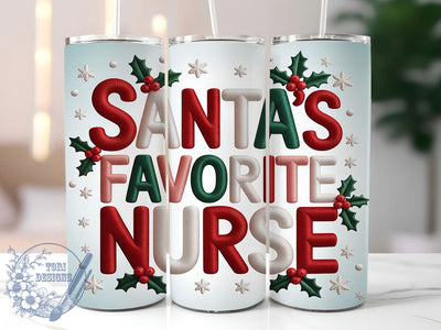 Embroidered Santa’s Favorite Nurse Tumbler, Embroidery Style Sublimation Design, Funny Christmas Quote Art, 20oz Xmas Tumbler, Whimsical Holiday Mug, Stylish Nurse Cup, Festive Embroidery Wrap Sublimation ToriDesigns 