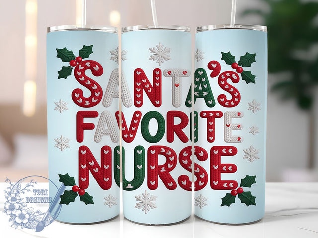 Embroidered Santa’s Favorite Nurse Tumbler, Embroidery Style Sublimation Design, Funny Christmas Quote Art, 20oz Xmas Tumbler, Whimsical Holiday Mug, Stylish Nurse Cup, Festive Embroidery Wrap Sublimation ToriDesigns 