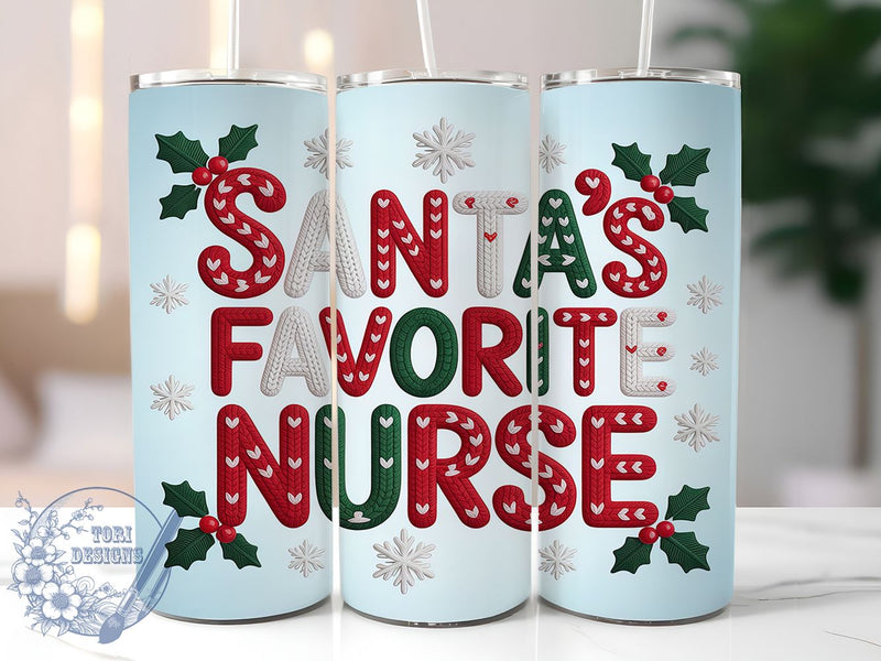 Embroidered Santa’s Favorite Nurse Tumbler, Embroidery Style Sublimation Design, Funny Christmas Quote Art, 20oz Xmas Tumbler, Whimsical Holiday Mug, Stylish Nurse Cup, Festive Embroidery Wrap Sublimation ToriDesigns 