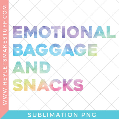 Emotional Baggage and Snacks - Sublimation Sublimation Hey Let's Make Stuff 