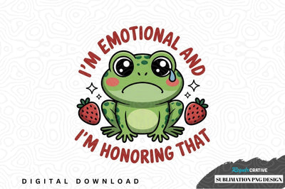 Emotional frog sublimation png design Sublimation Regulrcrative 