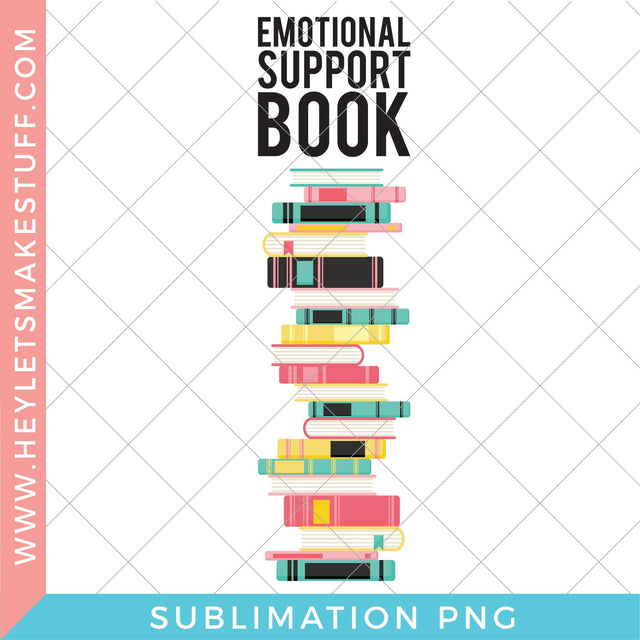 Emotional Support Book Sublimation Sublimation Hey Let's Make Stuff 