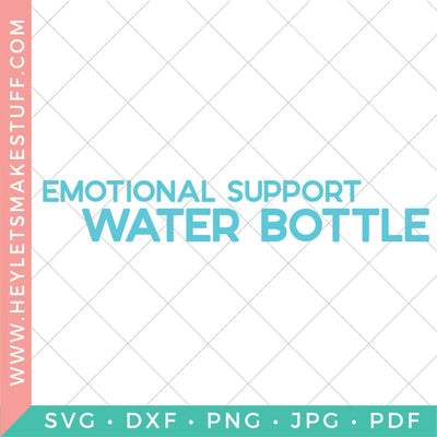 Emotional Support Water Bottle SVG Hey Let's Make Stuff 