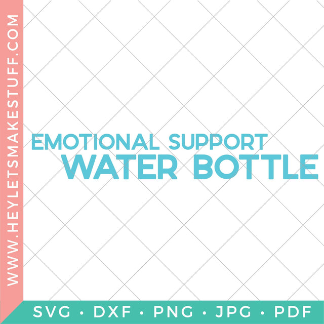 Emotional Support Water Bottle SVG Hey Let's Make Stuff 