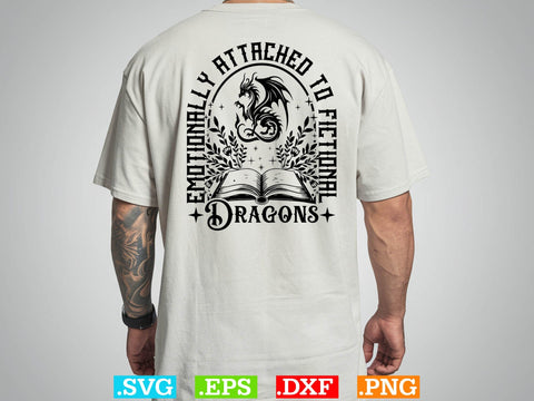 Emotionally Attached to Fictional Dragons T-shirt Design SVG Creativeart88 