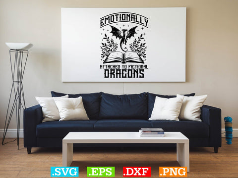 Emotionally Attached to Fictional Dragons T-shirt Design SVG Creativeart88 