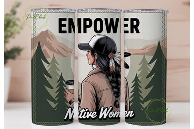 Empower Native Women 20oz Tumbler Wrap Sublimation PixelChick 