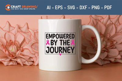 Empowered By The Journey Breast Cancer SVG, Pink Awareness Ribbon Svg, Heal Cancer Svg, Cancer Awareness Svg, Fight Cancer Svg, Cancer, Svg Files For Cricut SVG Debashish Barman 
