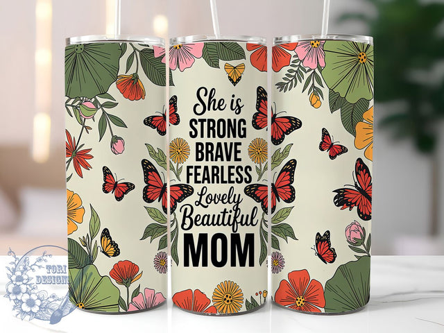 Empowered Strong Mom Inspiration Tumbler, Brave Mom Wrap, Fearless Mom Design, Inspirational Mom Tumbler, 20oz Sublimation Wrap, Beautiful Mom Tumbler, Empowered Woman Tumbler Sublimation ToriDesigns 