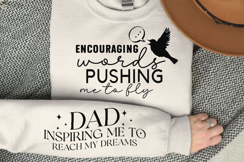 Encouraging words pushing me to fly Sleeve SVG Design, Dad Quotes Sleeve SVG, Father's Day Sleeve T shirt Design, Dad SVG Design SVG Regulrcrative 