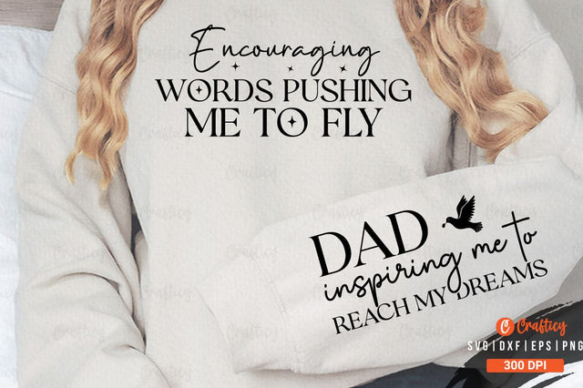 Encouraging words pushing me to fly Sleeve SVG Design SVG Designangry 