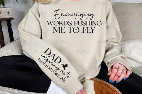 Encouraging words pushing me to fly Sleeve SVG Design SVG Designangry 